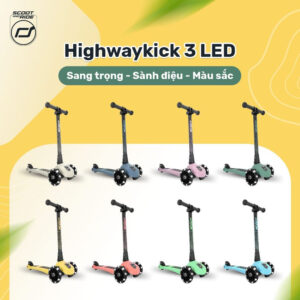 (CHÍNH HÃNG) SCOOT AND RIDE – Highwaykick 3 LED cho bé 3-6 tuổi & Highwaykick 1 cho bé 1-5 tuổi